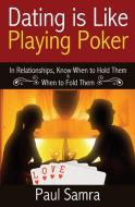 Date Smarter Using Poker Strategies di Paul Samra edito da ebookit.com