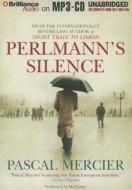 Perlmann's Silence di Pascal Mercier edito da Brilliance Corporation