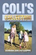 Coli's Collection di Colibrianna Jewell, Grammie edito da Xlibris Corporation