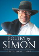 Poetry by Simon di Roy Lee "Simon" Jarmon edito da Xlibris