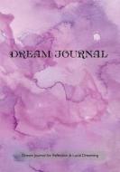 Dream Journal for Reflection and Lucid Dreaming: 7x10 Notebook with Southern Fjord Watercolor Cover, Ideal Journal to Inspire Lucid Dreaming,, 202 Pag di Inspiration and Art edito da Createspace