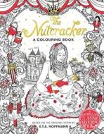 The Nutcracker Colouring Book di E. T. A. Hoffman edito da Pan Macmillan