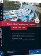 Production Planning And Control With Sap di Jorg Thomas Dickersbach, G. Keller edito da Sap Press