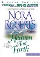 Heaven and Earth di Nora Roberts edito da Brilliance Audio
