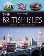 The British Isles di Lynn Huggins-Cooper edito da QEB Publishing