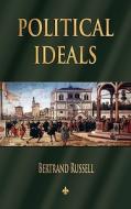 Political Ideals di Bertrand Russell edito da Watchmaker Publishing