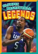 Olympic Basketball Legends di Martin Gitlin edito da BLACK RABBIT BOOKS