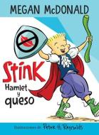 Stink: Hamlet Y Queso / Stink: Hamlet and Cheese di Megan McDonald edito da ALFAGUARA INFANTIL