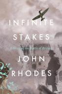 Infinite Stakes di John Rhodes edito da LIGHTNING SOURCE INC