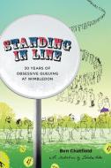 Standing in Line di Benjamin Chatfield edito da Pitch Publishing Ltd