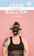 Joan & Bullish: Two Plays di Lucy Skilbeck edito da OBERON BOOKS