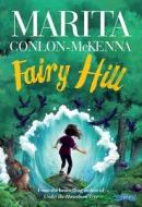 Fairy Hill di Marita Conlon-McKenna edito da O'Brien Press Ltd