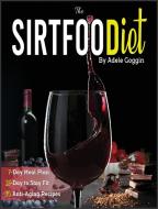 The Sirtfood Diet di Goggin Adele Goggin edito da Tommaso Innocenti