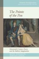 The Pointe Of The Pen di Betsy Winakur Tontiplaphol edito da Liverpool University Press