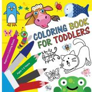 Coloring Book for Toddlers 1-3 Years - Beginners Coloring Books: Over 30 Big Animal Illustrations For Coloring and Learning di Smiler Books edito da LIGHTNING SOURCE INC