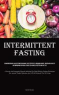 Intermittent Fasting di Garth Clayton edito da Sawyer jervis