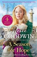 A Season for Hope: A New Heart-Warming Tale from Britain's Best Loved Saga Author di Rosie Goodwin edito da ZAFFRE