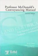 Professor McDonald's Conveyancing Manual: 7th Edition edito da Tottel Publishing