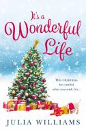It's a Wonderful Life di Julia Williams edito da HarperCollins Publishers