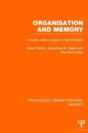 Organisation and Memory (Ple: Memory): A Review and a Project in Subnormality di Peter Herriot, Josephine M. Green, Roy Mcconkey edito da PSYCHOLOGY PR