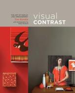 Visual Contrast di Tim Rundle edito da Ryland, Peters & Small Ltd