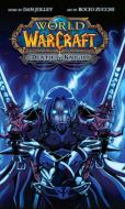 World of Warcraft: Death Knight: Blizzard Legends di Dan Jolley edito da BLIZZARD ENTERTAINMENT