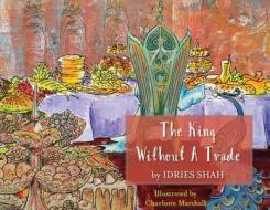 The King without a Trade di Idries Shah edito da HOOPOE BOOKS