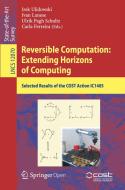Reversible Computation: Extending Horizons of Computing edito da Springer International Publishing