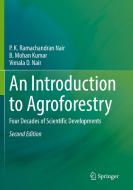 An Introduction to Agroforestry di P. K. Ramachandran Nair, Vimala D. Nair, B. Mohan Kumar edito da Springer International Publishing