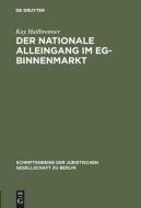 Der nationale Alleingang im EG-Binnenmarkt di Kay Hailbronner edito da De Gruyter