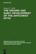 The Origins and Early Development of the Antichrist Myth di Gregory C. Jenks edito da Walter de Gruyter