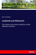 Landlords and Allotments di Earl Of Onslow edito da hansebooks