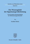 Der Wesensgehalt der Eigentumsgewährleistung. di Joachim Chlosta edito da Duncker & Humblot