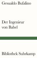 Der Ingenieur von Babel di Gesualdo Bufalino edito da Suhrkamp Verlag AG