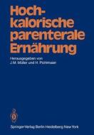 Hochkalorische parenterale Ernährung edito da Springer Berlin Heidelberg