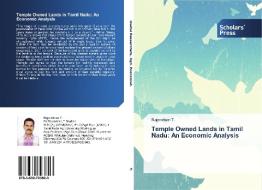 Temple Owned Lands in Tamil Nadu: An Economic Analysis di Rajendran T. edito da SPS