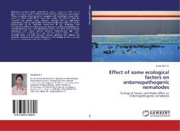 Effect of  some ecological factors on entomopathogenic nematodes di Sunanda B. S. edito da LAP Lambert Academic Publishing