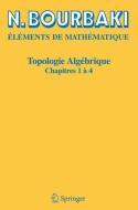 Topologie algébrique di N. Bourbaki edito da Springer Berlin Heidelberg