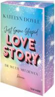 Just Some Stupid Love Story - Die Wette mit dem Ex di Katelyn Doyle edito da Blanvalet Taschenbuchverl