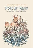 Post an Bully di Marietta Grothe, Maria Denecke edito da Books on Demand