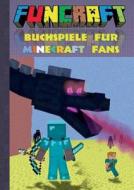 Funcraft - Buchspiele Fur Minecraft Fans di Theo Von Taane edito da Books On Demand