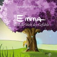 Emma und die Welt der Gefühle di Mathilde Gautier, Sina Eisler edito da Books on Demand