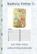 Der Peter Hase Geburtstagskalender di Beatrix Potter, Elizabeth M. Potter edito da Books on Demand