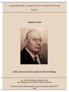 Ethik, Moral und philosophische Theoriebildung di Augusto Guzzo edito da Books on Demand