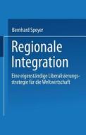 Regionale Integration edito da Deutscher Universitätsverlag