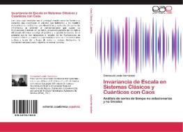 Invariancia de Escala en Sistemas Clásicos y Cuánticos con Caos di Emmanuel Landa Hernández edito da EAE