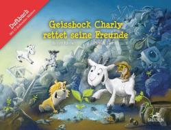 Geissbock Charly rettet seine Freunde di Roger Rhyner edito da Baeschlin Verlag