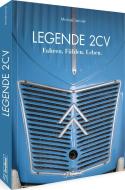 Legende 2 CV di Michaël Levivier edito da GeraMond Verlag