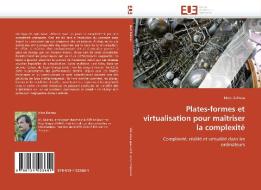 Plates-formes et virtualisation pour maîtriser la complexité di Marc Dalmau edito da Editions universitaires europeennes EUE