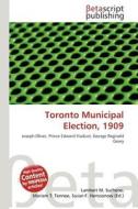 Toronto Municipal Election, 1909 edito da Betascript Publishing